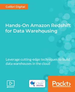 Hands-On Amazon Redshift for Data Warehousing