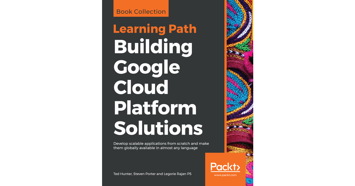 Why GCP? - Building Google Cloud Platform Solutions [Book]