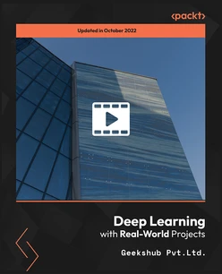 Deep Learning with Real-World Projects