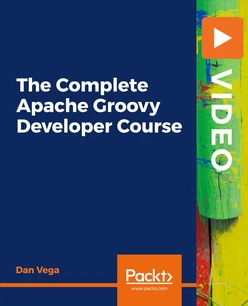 The Complete Apache Groovy Developer Course