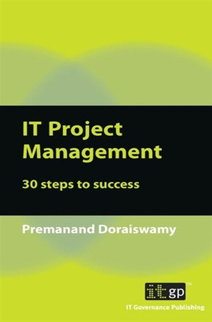 IT Project Management: 30 Steps to Success