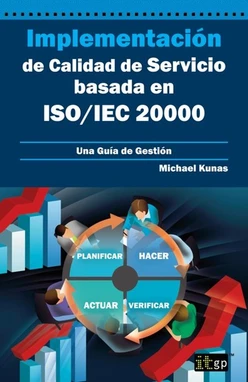 Implementación de Calidad de Servicio basado en ISO/IEC 20000 - Guía de Gestión