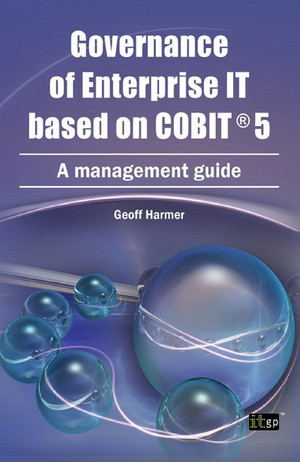 Governance of Enterprise IT based on COBIT®5