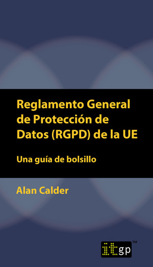 Reglamento General de Protección de Datos (RGPD) de la UE: Una guía de bolsillo