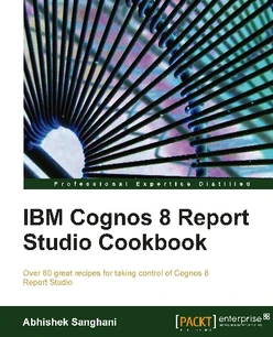 IBM Cognos 8 Report Studio Cookbook