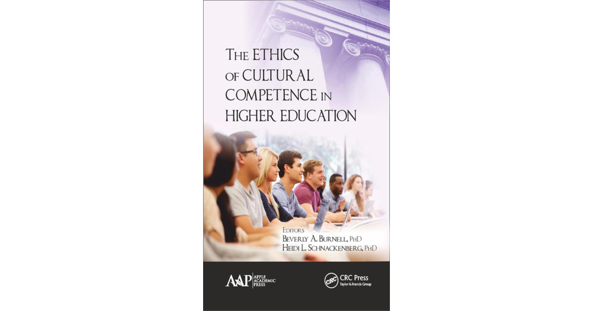 The Ethics of Cultural Competence in Higher Education [Book]