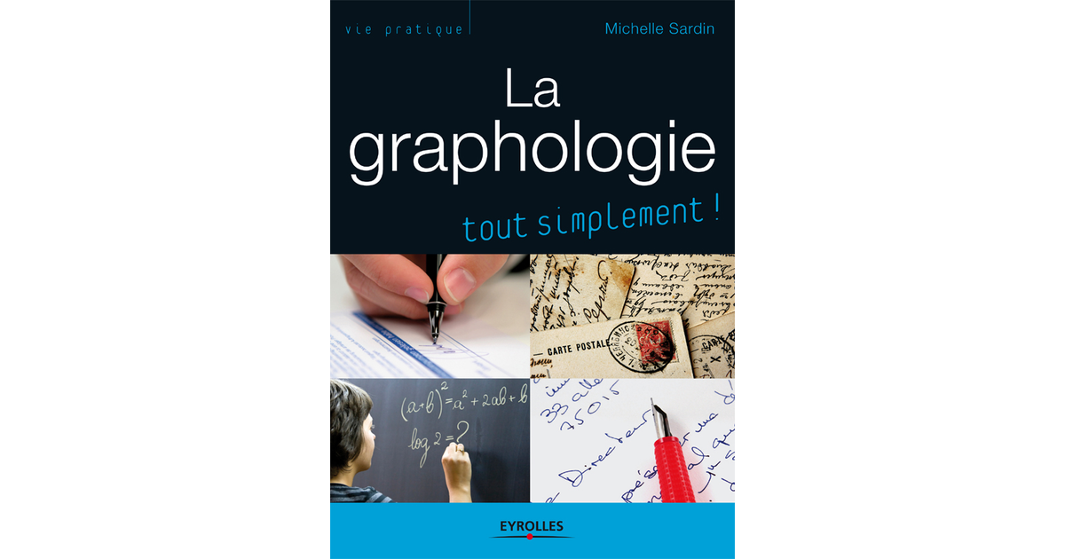 La graphologie, tout simplement ! [Book]
