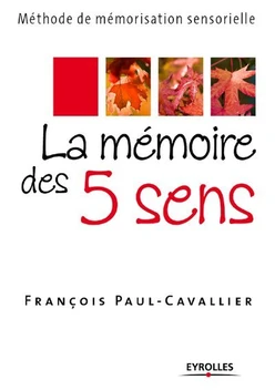La mémoire des 5 sens