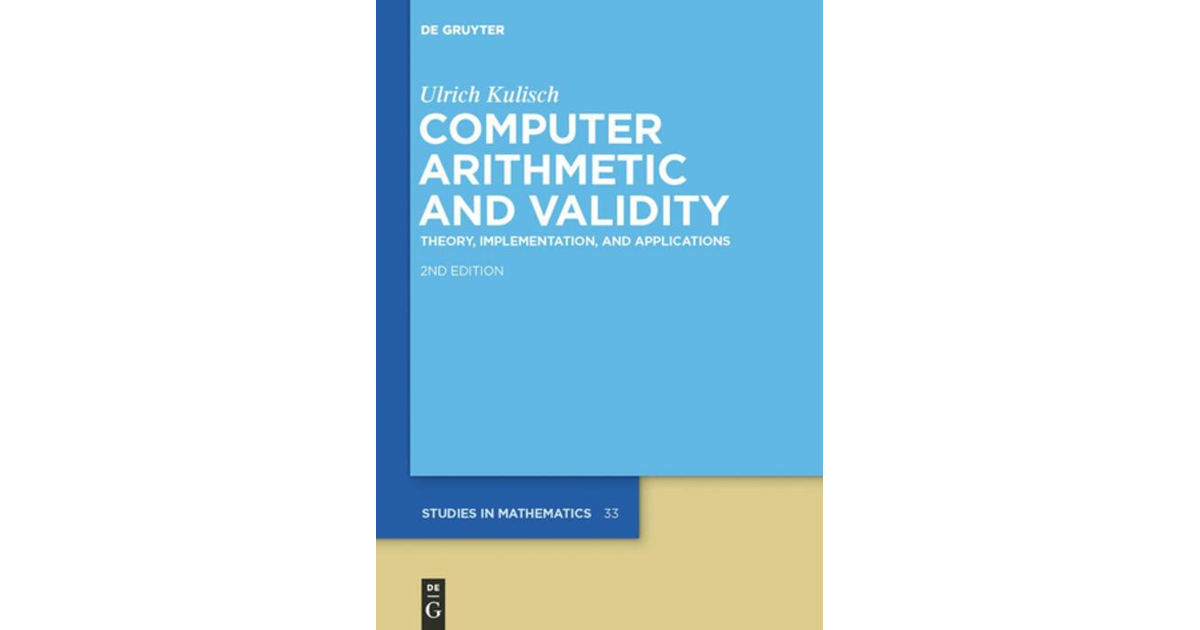Computer Arithmetic and Validity [Book]