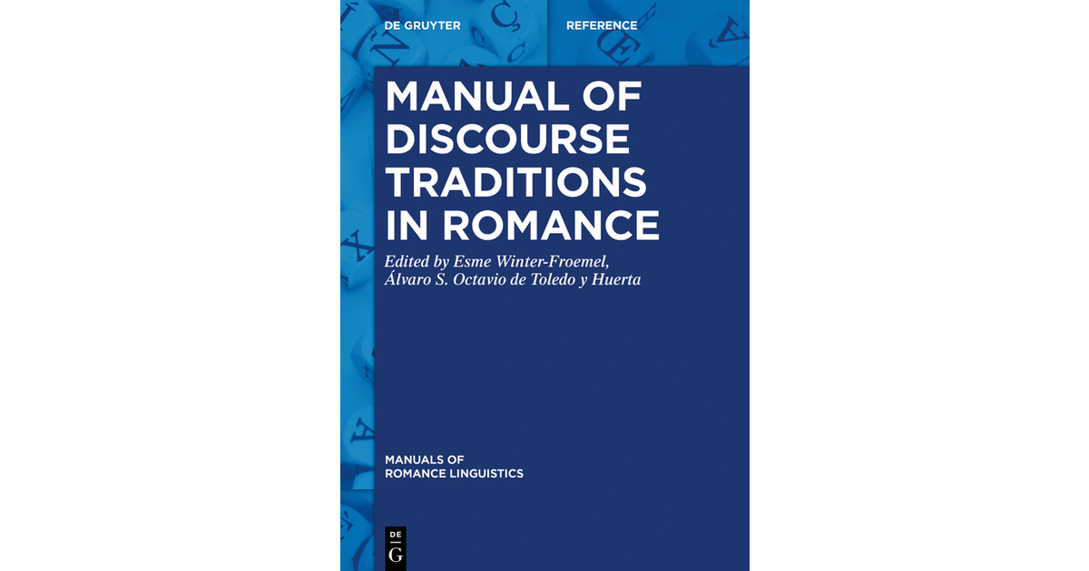 Manual of Discourse Traditions in Romance [Book]