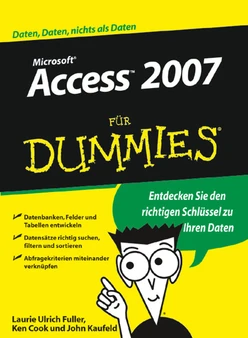 Microsoft® Access™ 2007 für Dummies®