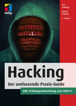 Hacking -- Der umfassende Praxis-Guide -- Inkl. Prüfungsvorbereitung zum CEHv11