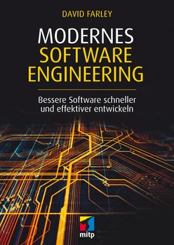 Modernes Software Engineering - Bessere Software schneller und effektiver entwickeln