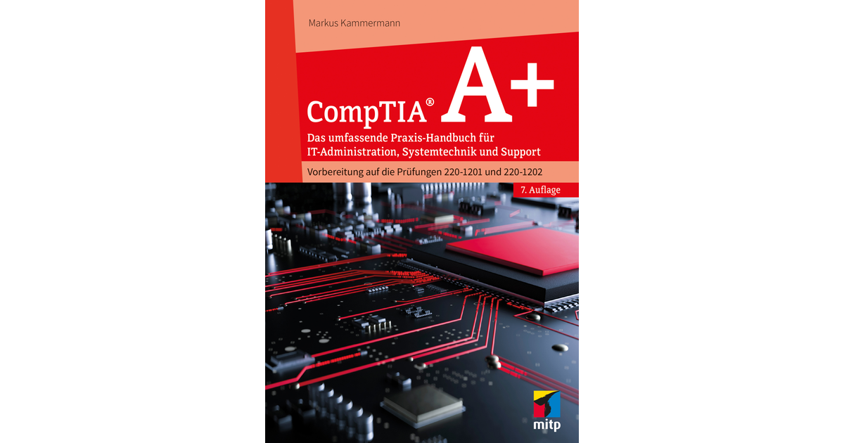 CompTIA A+, 7. A. [Book]