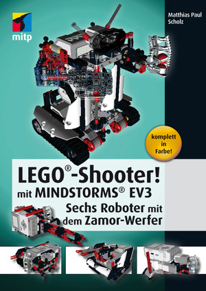 LEGO Shooter mit MINDSTORMS EV3 - Sechs Roboter mit dem Zamor-Werfer