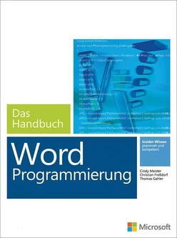 Microsoft Word Programmierung - Das Handbuch (Buch + E-Book). Für Word 2007 - 2013