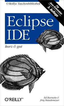 Eclipse IDE kurz & gut, 3rd Edition