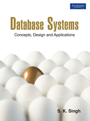 Database Systems: Concepts, Design and Applications