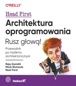 Architektura oprogramowania. Rusz głową!