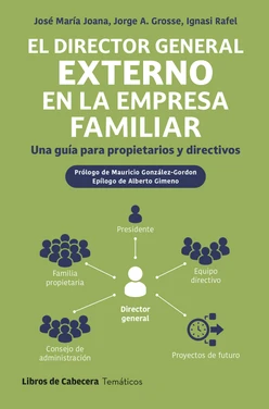 El director general externo en la empresa familiar: Una guía para propietarios y directivos