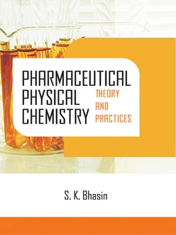 Pharmaceutical Physical Chemistry: Theory and Practices