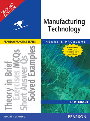 Manufacturing Technology: Theory and Problems, Second Edition