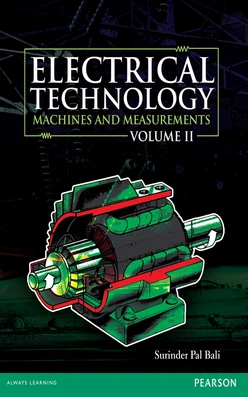 Electrical Technology, Vol2: Machines and Measurements, 1/e