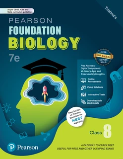 Pearson IIT Foundation' 25 Biology Class 8 For NEET, NTSE & Olympiad Exams, As per CBSE, ICSE & State Curriculums, 7th Edition