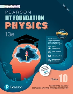 Pearson IIT Foundation' 25 Physics Class 10, For JEE, NTSE & Olympiad Exams, As per CBSE, ICSE & State Curriculums, 13th Edition