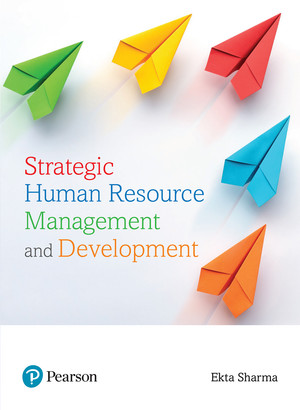 Strategic Human Resource Management and Development, 1e