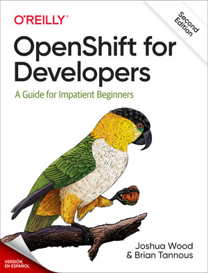 OpenShift para desarrolladores, 2ª edición