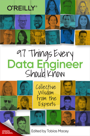 97 cosas que todo ingeniero de datos debe saber