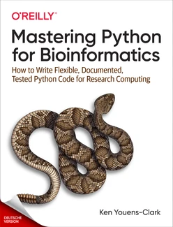 Python für die Bioinformatik beherrschen