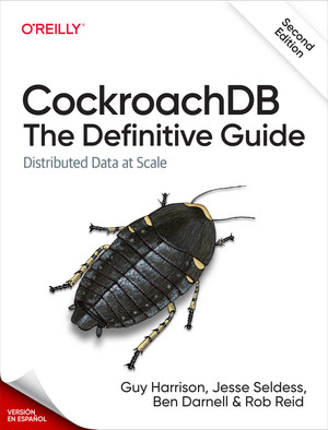 CockroachDB: La guía definitiva, 2.ª edición