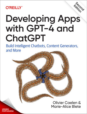 Desenvolver aplicações com GPT-4 e ChatGPT, 2ª edição