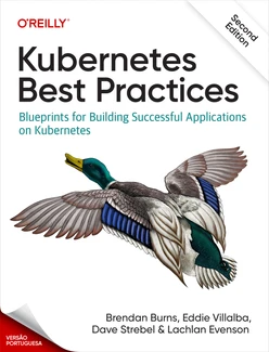 Melhores práticas de Kubernetes, 2ª edição