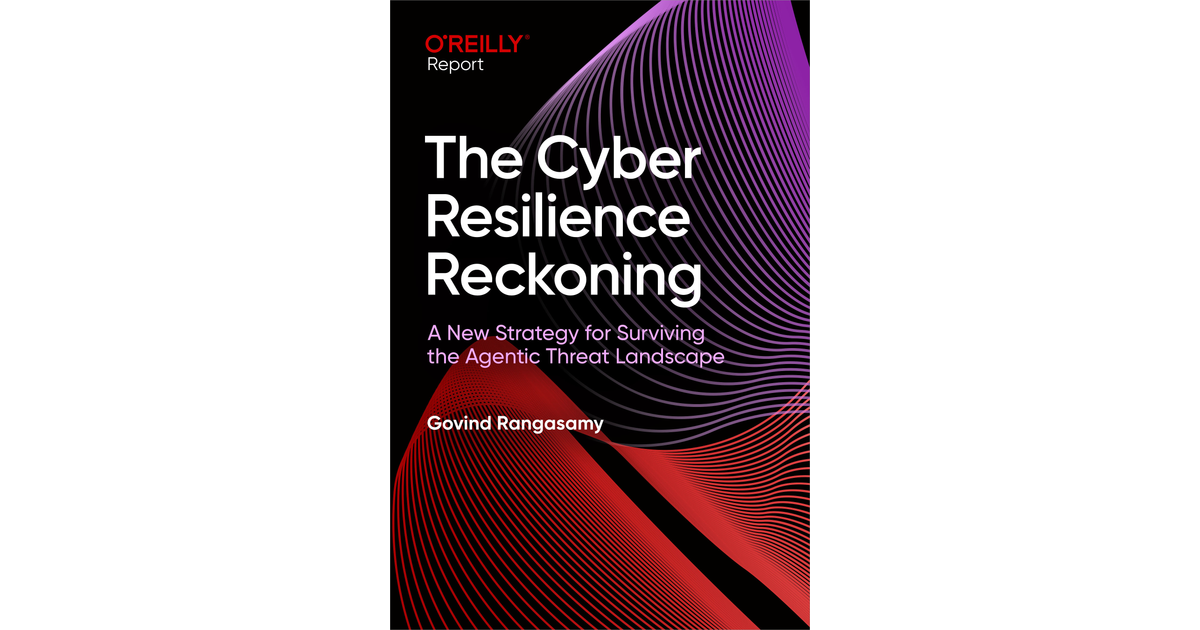 The Cyber Resilience Reckoning [Book]