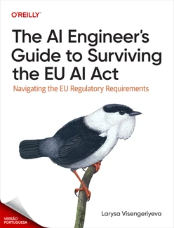 O Guia do Engenheiro de IA para sobreviver à Lei da IA da UE