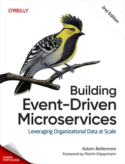 Construindo microsserviços orientados a eventos, 2nd Edition