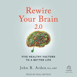 Rewire Your Brain 2.0