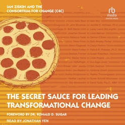 The Secret Sauce for Leading Transformational Change