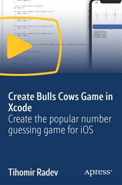 Create Bulls Cows Game in Xcode: Create the popular number guessing game for iOS