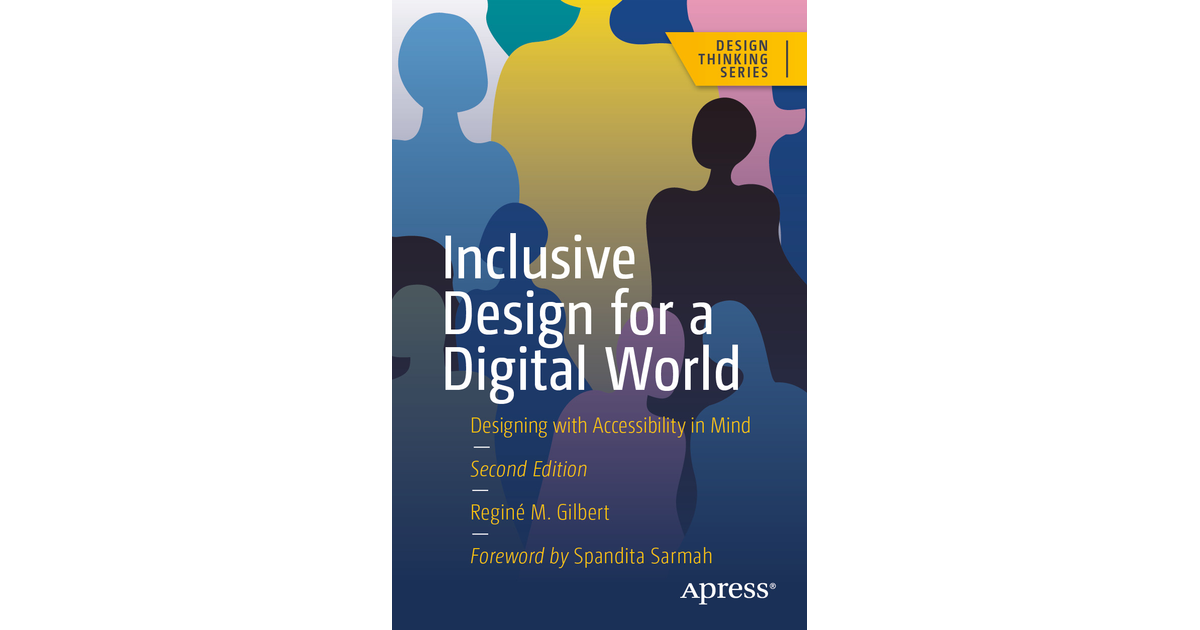 Inclusive Design for a Digital World: Designing with Accessibility in ...