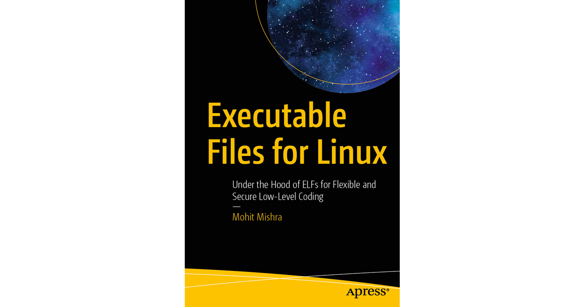Executable Files for Linux - Executable Files for Linux: Under the Hood ...