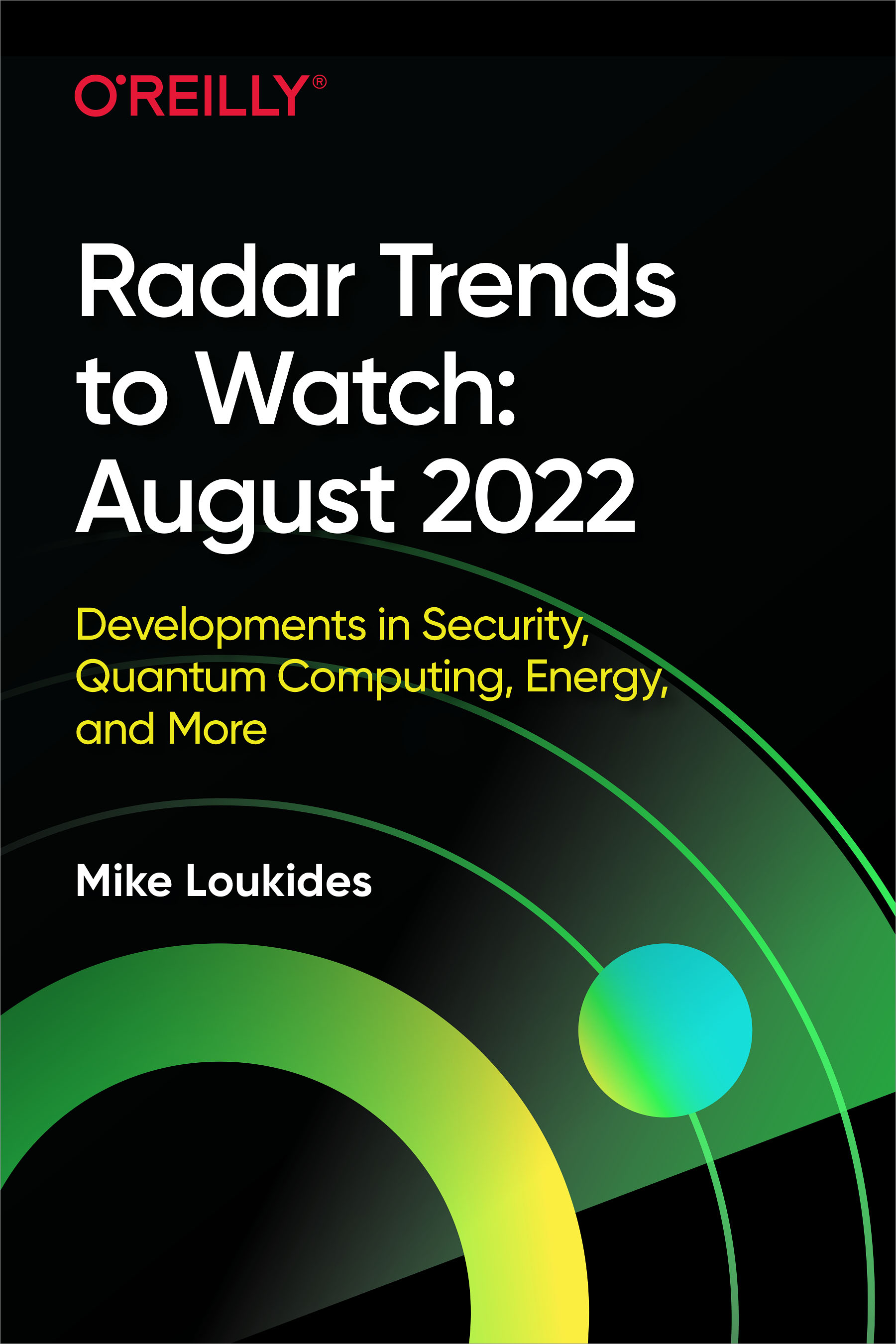 Radar Trends to Watch: August 2022 – O’Reilly