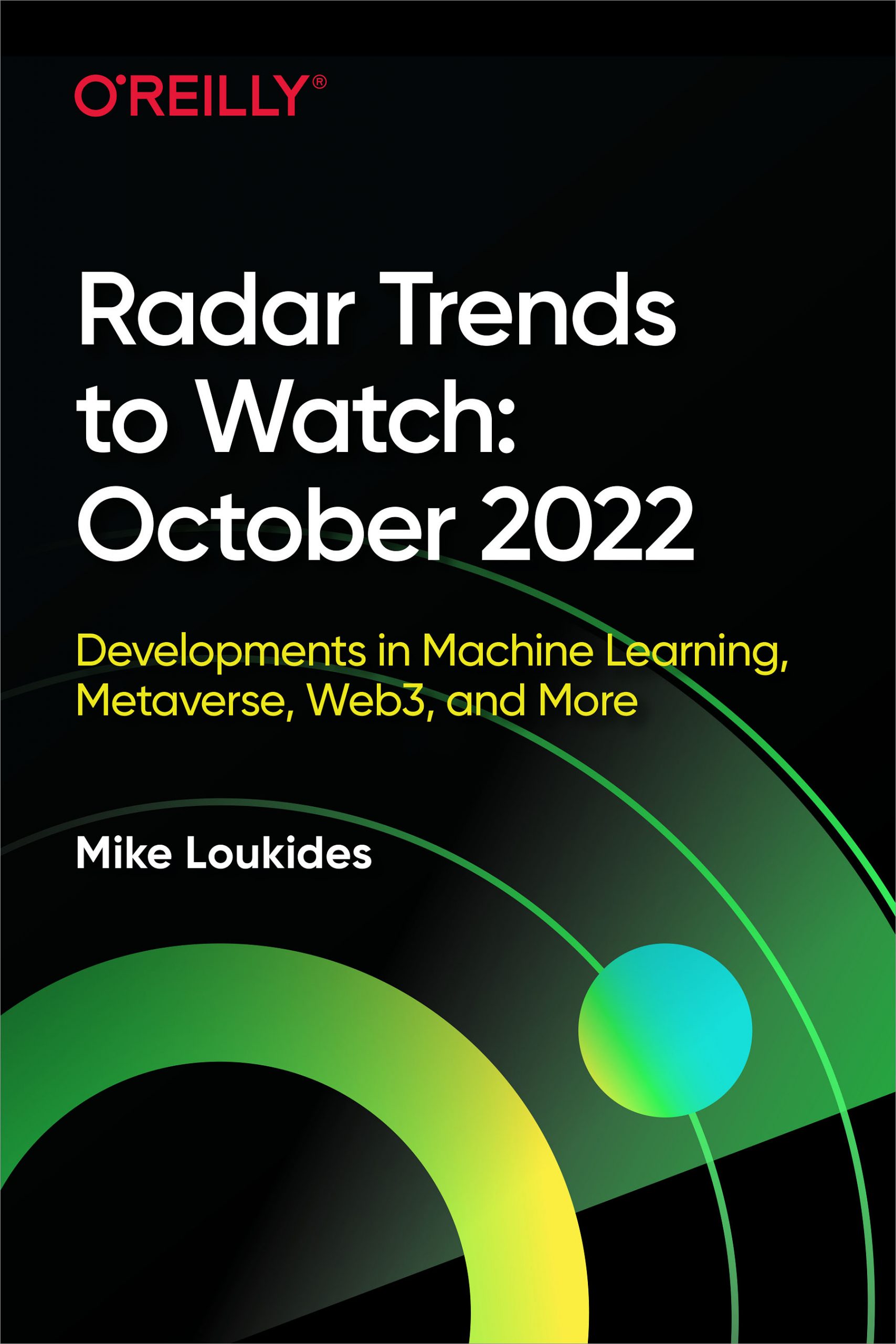 Radar Trends to Watch: October 2022 – O'Reilly